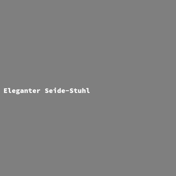 Eleganter Seide-Stuhl