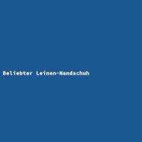 Beliebter Leinen-Handschuh