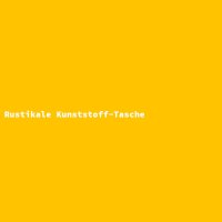 Rustikale Kunststoff-Tasche