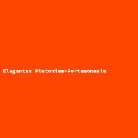 Elegantes Plutonium-Portemonnaie